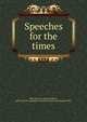 Speeches for the times, Wall, James W. (James Walter), 1820-1872,YA Pamphlet Collection (Library of Congress) DLC 