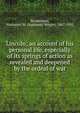 Lincoln; an account of his personal life, especially of its springs of action as revealed and deepened by the ordeal of war, Stephenson, Nathaniel W. (Nathaniel Wright), 1867-1935 