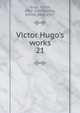Victor Hugo's works, Victor Hugo 