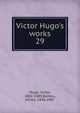 Victor Hugo's works, Victor Hugo 