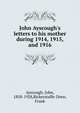 John Ayscough's letters to his mother during 1914, 1915, and 1916, Ayscough, John, 1858-1928,Bickerstaffe-Drew, Frank 