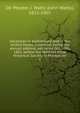 Secession in Switzerland and in the United States compared: being the annual address, delivered Oct. 20th, 1863, before the Vermont State Historical Society in Montpelier. 1, De Peyster, J. Watts 