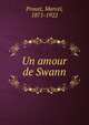 Un amour de Swann, Proust, Marcel, 1871-1922 