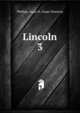 Lincoln. 3, Phillips, Isaac N. (Isaac Newton) 