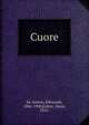 Cuore, De Amicis, Edmondo, 1846-1908,Kuhns, Oscar, 1856- 