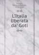 L'Italia liberata da' Goti, Trissino, Giovanni Giorgio, 1478-1550 