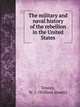 The military and naval history of the rebellion in the United States, Tenney, W. J. (William Jewett) 