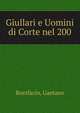 Giullari e Uomini di Corte nel 200, Bonifacio, Gaetano 