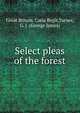 Select pleas of the forest, Great Britain. Curia Regis,Turner, G. J. (George James) 