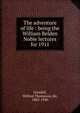The adventure of life : being the William Belden Noble lectures for 1911, Grenfell, Wilfred Thomason Sir 