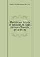 The life and letters of Edward Lee Hicks (bishop of Lincoln, 1910-1919), Fowler, J. H. (John Henry), 1861-1932 