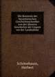 Die Kenntnis der byzantinischen Geschichtsschreiber von der altesten Geschichte der Ungarn vor der Landnahme, Sch?nebaum, Herbert 