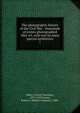 The photographic history of the Civil War : thousands of scenes photographed 1861-65, with text by many special authorities. 7, Miller, Francis Trevelyan, 1877-1959,Lanier, Robert S. (Robert Sampson), 1880- 