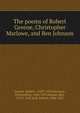 The poems of Robert Greene, Christopher Marlowe, and Ben Johnson, Роберт Грин 