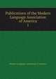 Publications of the Modern Language Association of America. 1, Modern Language Association of America 
