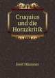 Cruquius und die Horazkritik, Josef Haussner 