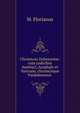 Chronicon Dubnicense: cum codicibus Sambuci, Acephalo et Vaticano, chronicisque Vindobonensi ., M. Florianus 