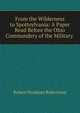 From the Wilderness to Spottsylvania: A Paper Read Before the Ohio Commandery of the Military ., Robert Stoddart Robertson 