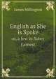 English as She is Spoke. or, a Jest in Sober Earnest, James Millington 