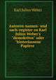Autoren-namen- und sach-register zu Karl Julius Weber's"demokritos" oder"hinterlassene Papiere ., Karl Julius Weber 