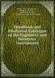 Handbook and Illustrated Catalogue of the Engineers' and Surveyors' Instruments, Berger, C.L ., &amp; Sons, Inc ., Boston, C.L. Berger , &amp; Sons Inc. Boston , C.L. Berger &amp; sons , Buff &amp; Berger 