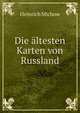 Die altesten Karten von Russland, Heinrich Michow 