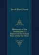 Massacres of the Mountains: A History of the Indian Wars of the Far West ., Jacob Piatt Dunn 