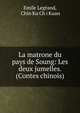 La matrone du pays de Soung: Les deux jumelles. (Contes chinois), Emile Legrand, Chin Ku Ch?i Kuan 