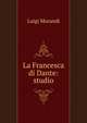 La Francesca di Dante: studio, Luigi Morandi 