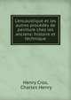 L'encaustique et les autres proc?d?s de peinture chez les anciens: histoire et technique, Henry Cros, Charles Henry 