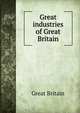Great industries of Great Britain, Great Britain 