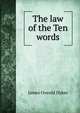 The law of the Ten words, James Oswald Dykes 