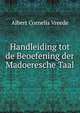 Handleiding tot de Beoefening der Madoeresche Taal, Albert Cornelis Vreede 