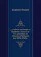 La reliure ancienne et moderne: recueil de 116 planches de reliures artistiques des XVIe, XVIIe ., Gustave Brunet 