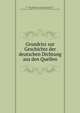 Grundrisz zur Geschichte der deutschen Dichtung aus den Quellen, Karl Goedeke, Edmund Goetze, Franz Muncker , Alfred Rosenbaum , Deutsche Akademie der Wissenschaften zu Berlin , Institut f?r Deutsche Sprache und Literatur (Deutsche Akademie der Wissenschaften zu Berlin ) 
