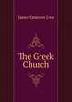 The Greek Church, James Cameron Lees 