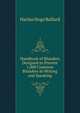Handbook of Blunders Designed to Prevent 1,000 Common Blunders in Writing and Speaking, Harlan Hoge Ballard 