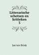 Litterarische schetsen en kritieken. 3, Jan ten Brink 