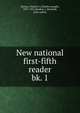 New national first-fifth reader. bk. 1, Barnes, Charles J. (Charles Joseph), 1837-1921,Hawkes, J. Marshall, joint author 