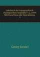 Lehrbuch der topagraphisch-chirurgischen Anatomie v.2, 1899: Mit Einschluss der Operationsu .. 1, Georg Joessel 