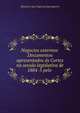Negocios externos: Documentos apresentados ?s Cortes na sess?o legislativa de 1884-5 pelo ., Ministerio dos Negocios Estrangeiros 