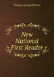 New National First Reader, Charles Joseph Barnes 