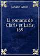 Li romans de Claris et Laris. 169, Johann Alton 
