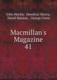 Macmillan's Magazine, Morley, John, 1838-1923 