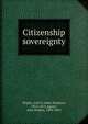 Citizenship sovereignty, Wright, John S. (John Stephen), 1815-1874,Agnew, John Holmes, 1804-1865 
