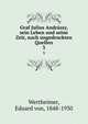 Graf Julius Andrssy, sein Leben und seine Zeit, nach ungedruckten Quellen. 3, Wertheimer, Eduard von, 1848-1930 