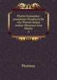 Plotini Enneades: praemisso Porphyrii De vita Plotini deque ordine librorum eius libello. 2, Plotinus 