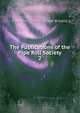 The Publications of the Pipe Roll Society. 2, Pipe Roll Society (Great Britain) 