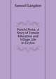 Punchi Nona: A Story of Female Education and Village Life in Ceylon, Samuel Langdon 