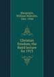 Christian freedom; the Baird lecture for 1913, Macgregor, William Malcolm, 1861-1944 